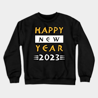 Happy New Year 2023 Crewneck Sweatshirt